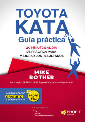 Toyota Kata: Guía Práctica. Compra hoy, recibe mañana a primera hora. Paga con tarjeta o contra entrega.