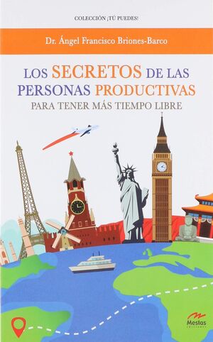 Portada del libro LOS SECRETOS DE LAS PERSONAS PRODUCTIVAS PARA TENER MÁS TIEMPO LIBRE - Compralo en Aristotelez.com