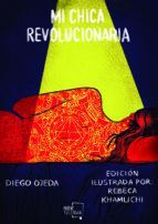 Compra Mi Chica Revolucionaria (ed Ilustrada) en click.gt