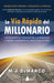 Portada del libro LA VÍA RÁPIDA DEL MILLONARIO - Compralo en Aristotelez.com