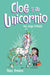 Portada del libro CLOE Y SU UNICORNIO 4: UNA AMIGA BRILLANTE - Compralo en Aristotelez.com