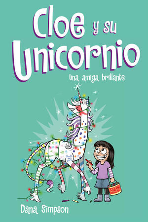 Portada del libro CLOE Y SU UNICORNIO 4: UNA AMIGA BRILLANTE - Compralo en Aristotelez.com