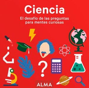Compra Ciencia. El Desafío De Las Preguntas Para Mentes Curiosas en click.gt