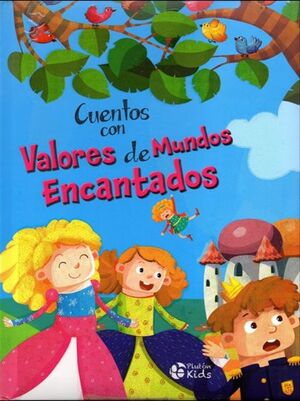 Portada del libro CUENTOS CON VALORES DE MUNDOS ENCANTADOS - Compralo en Aristotelez.com