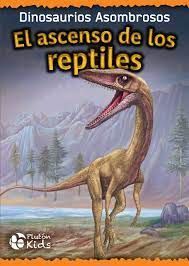 Portada del libro EL ASCENSO DE LOS REPTILES - Compralo en Aristotelez.com