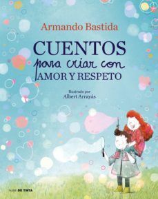 Compra Cuentos Para Criar Con Amor Y Respeto en click.gt