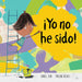 Portada del libro ¡YO NO HE SIDO! - Compralo en Aristotelez.com