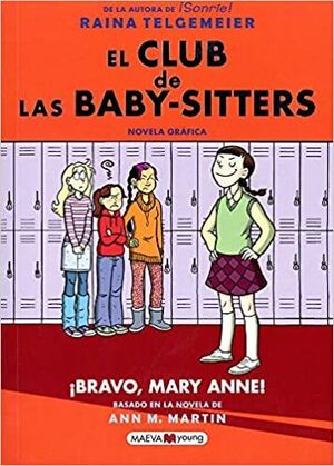 Club De Las Baby Sitters 3: Bravo, Mary Anne! (novela Grafica). No salgas de casa, compra en Aristotelez.com