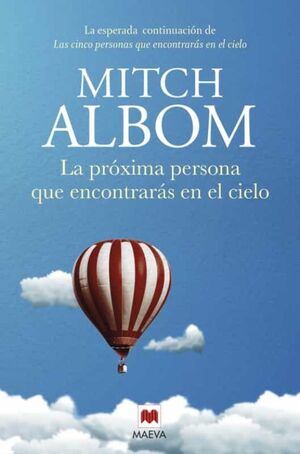 Portada del libro LA PROXIMA PERSONA QUE ENCONTRARAS EN EL CIELO - Compralo en Aristotelez.com