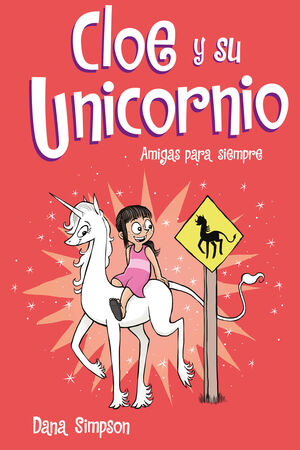 Portada del libro CLOE Y SU UNICORNIO 5: AMIGAS PARA SIEMPRE - Compralo en Aristotelez.com