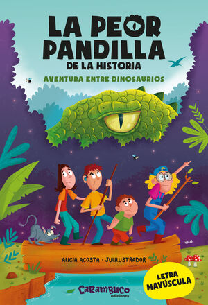 Compra La Peor Pandilla De La Historia. Aventura Entre Dinosaurios en click.gt