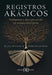 Portada del libro REGISTROS AKASICOS - Compralo en Aristotelez.com