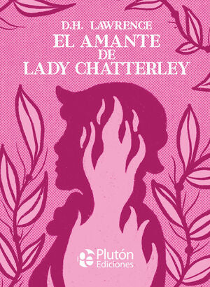 Portada del libro CLASICOS ILUSTRADOS PLATINO: EL AMANTE DE LADY CHATTERLEY - Compralo en Aristotelez.com