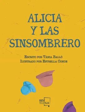 Portada del libro ALICIA Y LAS SINSOMBRERO - Compralo en Aristotelez.com