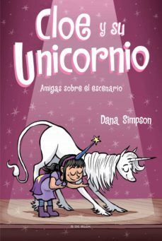 Compra Cloe Y Su Unicornio 7: Amigas Sobre El Escenario en click.gt