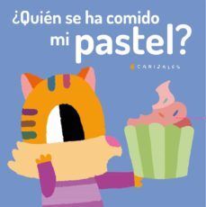 Portada del libro ¿QUIEN SE HA COMIDO MI PASTEL? - Compralo en Aristotelez.com