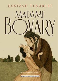 Portada del libro MADAME BOVARY (CLÁSICOS ILUSTRADOS) - Compralo en Aristotelez.com