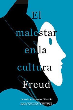 Compra El Malestar En La Cultura (pensamiento Ilustrado) en click.gt