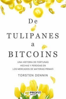 Portada del libro DE TULIPANES A BITCOINS - Compralo en Aristotelez.com