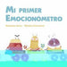 Portada del libro MI PRIMER EMOCIONOMETRO - Compralo en Aristotelez.com