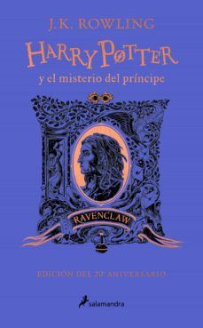 Portada del libro HARRY POTTER 6 Y EL MISTERIO DEL PRÍNCIPE (20º ANIVERSARIO RAVENCLAW) - Compralo en Aristotelez.com