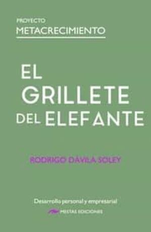 El Grillete Del Elefante: Proyecto Metacrecimiento. Compra en Aristotelez.com. Paga contra entrega en todo el país.