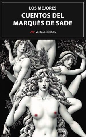 Compra Los Mejores Cuentos Del Marques De Sade en click.gt