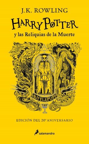 Portada del libro HARRY POTTER 7 Y LAS RELIQUIAS DE LA MUERTE (HUFFLEPUFF 20º ANIV) - Compralo en Aristotelez.com