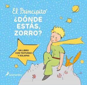 Portada del libro EL PRINCIPITO. ¿DONDE ESTAS, ZORRO? - Compralo en Aristotelez.com