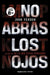 Portada del libro NO ABRAS LOS OJOS (SERIE DAVE GURNEY 2) - Compralo en Aristotelez.com