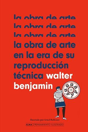 Compra La Obra De Arte En La Era De Su Reproduccion Tecnica ( Pensamiento Ilustrado) en click.gt