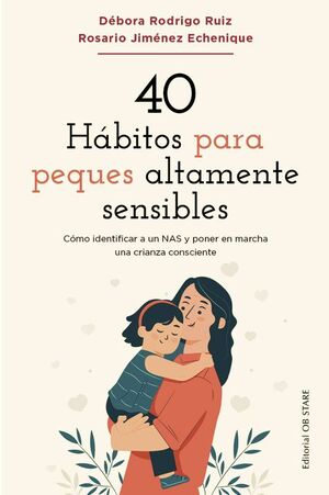 40 Hábitos Para Peques Áltamente Sensibles. Aristotelez.com es tu primera opción en libros.