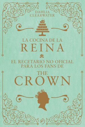 La Cocina De La Reina: El Recetario No Oficial Para Los Fans De The Crown. Zerobolas te ofrece miles de productos online y envíos a todo el país.