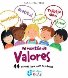 Portada del libro UN MONTON DE VALORES. ¡44 VALORES PARA PONER EN PRACTICA! - Compralo en Aristotelez.com