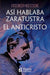 Portada del libro ASI HABLABA ZARATUSTRA Y EL ANTICRISTO (OBRAS CUMBRES) - Compralo en Aristotelez.com