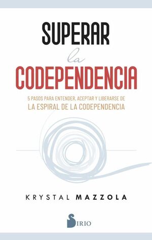 Portada del libro SUPERAR LA CODEPENDENCIA - Compralo en Aristotelez.com