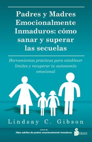 Portada del libro PADRES Y MADRES EMOCIONALMENTE INMADUROS - Compralo en Aristotelez.com