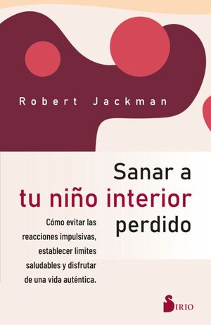 Portada del libro SANAR A TU NIÑO INTERIOR PERDIDO - Compralo en Aristotelez.com