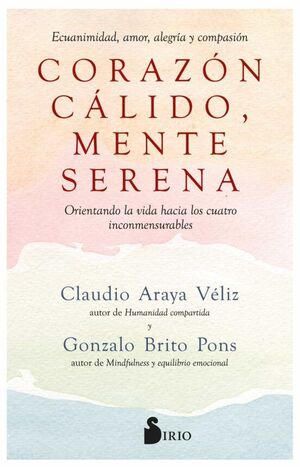 Portada del libro CORAZON CALIDO, MENTE SERENA - Compralo en Aristotelez.com