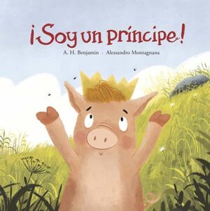 Portada del libro ¡SOY UN PRINCIPE! - Compralo en Aristotelez.com