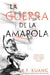 Portada del libro LA GUERRA DE LA AMAPOLA - Compralo en Aristotelez.com