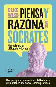 Portada del libro PIENSA Y RAZONA COMO SOCRATES - Compralo en Aristotelez.com