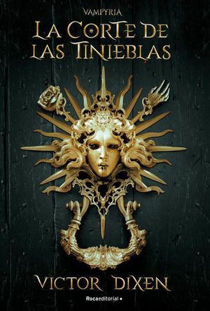 Portada del libro VAMPYRIA 1: LA CORTE DE LAS TINIEBLAS - Compralo en Aristotelez.com