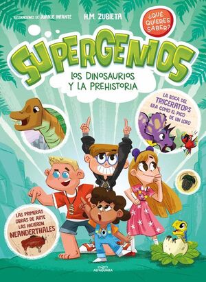 Los Dinosaurios Y La Prehistoria (supergenios. ¿que Quieres Saber ?). En Zerobolas están las mejores marcas por menos.