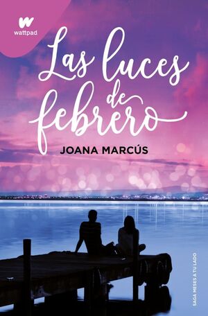 Compra Meses A Tu Lado 4: Las Luces De Febrero en click.gt