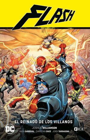 Compra Flash Vol. 10: El Reinado De Los Villanos (flash Saga - El Año Del Villano Parte en click.gt