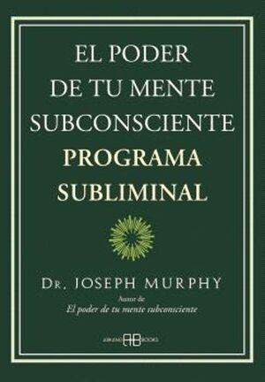 El Poder De Tu Mente Subconsciente Programa Subliminal. En Zerobolas están las mejores marcas por menos.