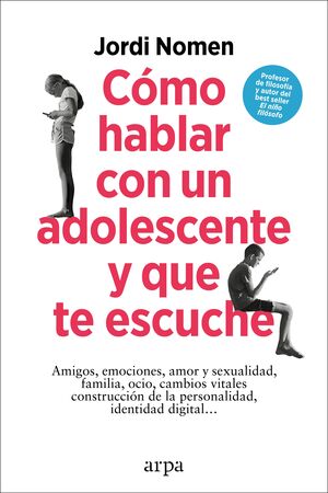 Cómo Hablar Con Un Adolescente Y Que Te Escuche. Compra en Aristotelez.com. Paga contra entrega en todo el país.