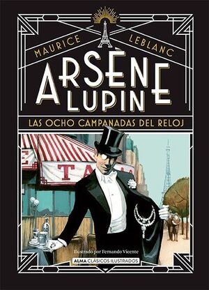 Arsene Lupin, Las Ocho Campanadas Del Reloj. Envíos a toda Guatemala, compra en Aristotelez.com.