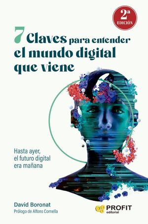 7 Claves Para Entender El Mundo Digital Que Viene. Zerobols.com, Tu tienda en línea de libros en Guatemala.